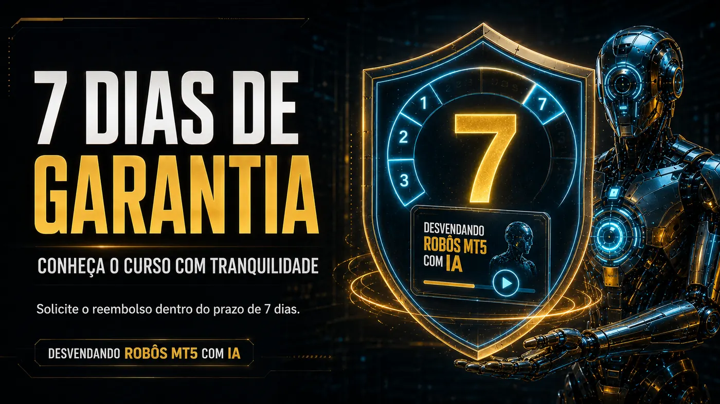 7 dias de garantia para conhecer o curso com tranquilidade